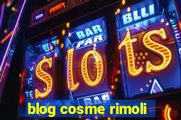 blog cosme rimoli